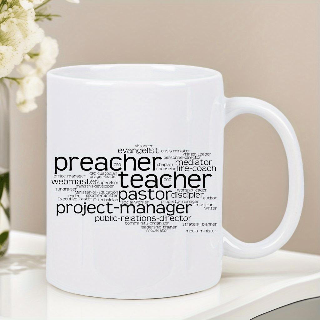 Tailorly White Ceramic 11 oz Mug - Preacher Teacher Pastor Project Manager Minimalist Black And White Layout Featuring Various Professional Titles Typography