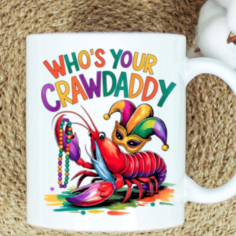 Tailorly White Ceramic 11 oz Mug - Whos Your Crawdaddy Vibrant Red Lobster Wearing Colorful Jester Hat Holding Festive Mardi Gras Beads Crawfish