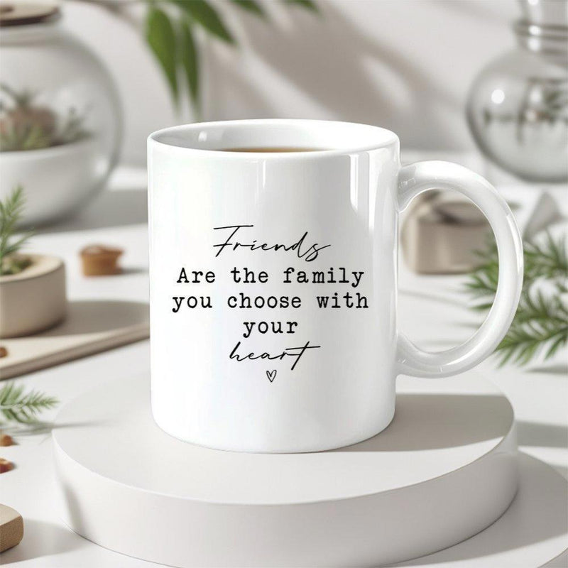 Tailorly White Ceramic 11 oz Mug - Friends Are The Family You Choose With Your Heart Minimalist White Ceramic Vessel With Elegant Black Script And Sentimental Text