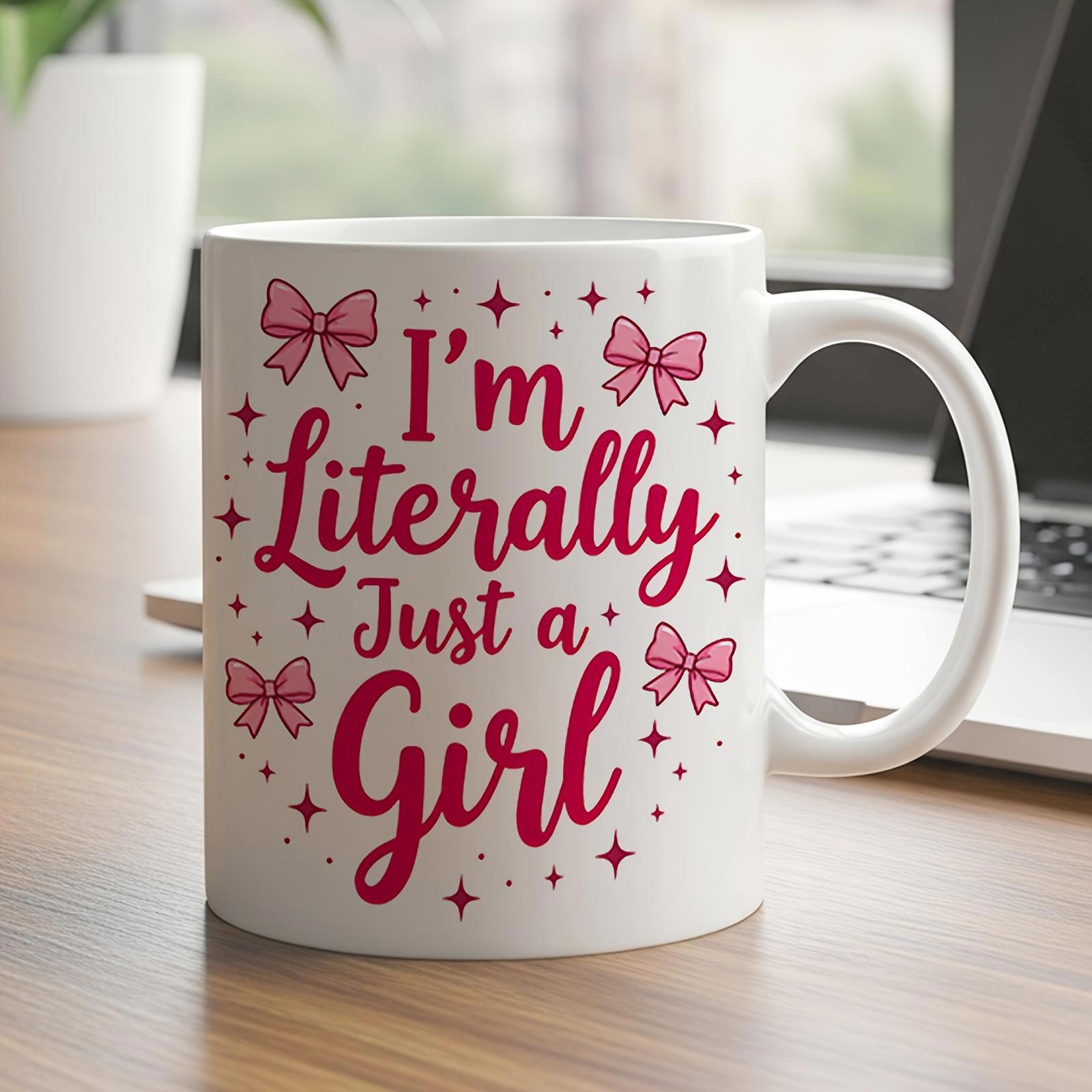 Tailorly White Ceramic 11 oz Mug - Im Literally Just A Girl Elegant Pink Bows And Sparkling Stars On Mug