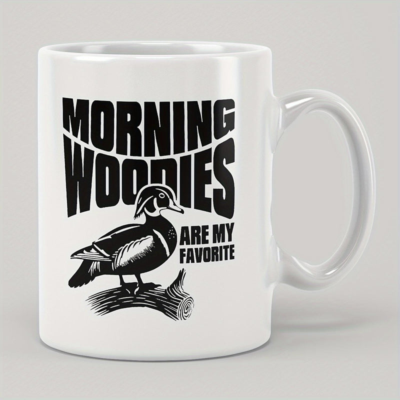Tailorly White Ceramic 11 oz Mug - Morning Woodies Are My Favorite Detailed Wood Duck Perched Peacefully On A Natural Tree Log Duck