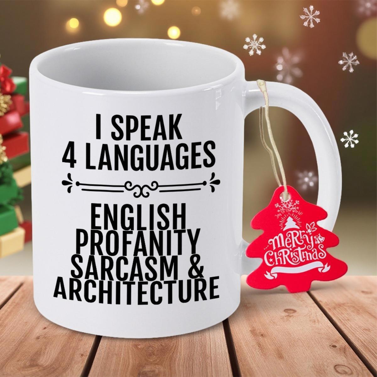 Tailorly White Ceramic 11 oz Mug - I Speak 4 Languages English Profanity Sarcasm Architecture Sleek Featuring Bold Black Decorative Typography Text Mug