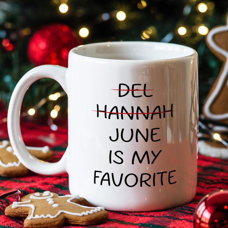 Tailorly White Ceramic 11 oz Mug - Del Hannah June Is My Favorite Simple Resting On Festive Holiday Table Mug