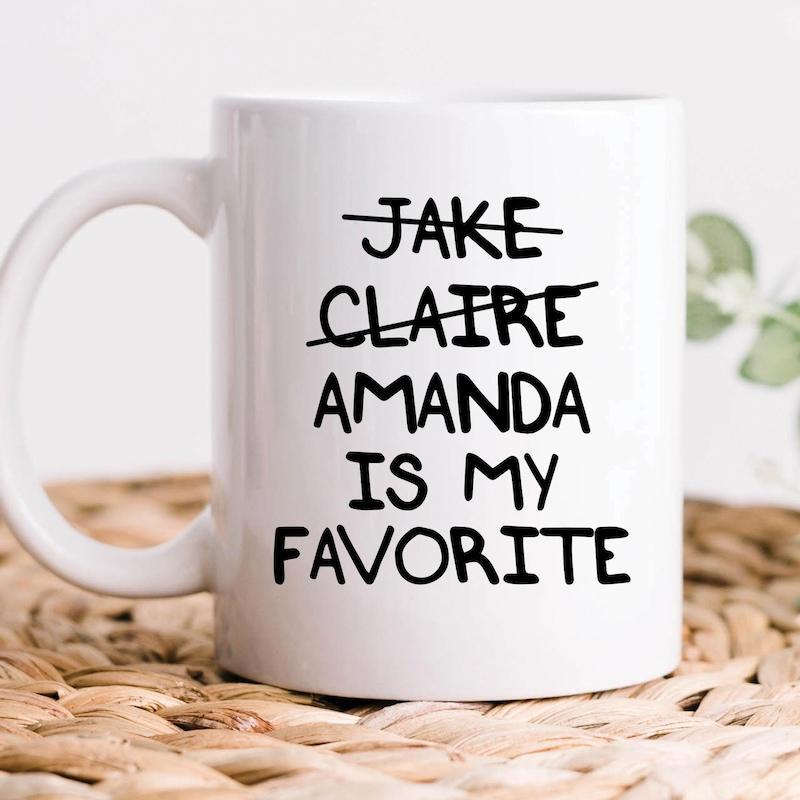 Tailorly White Ceramic 11 oz Mug - Jake Claire Amanda Is My Favorite Handwritten Playful Humor Style With Strikethrough Markings Unique Layout List