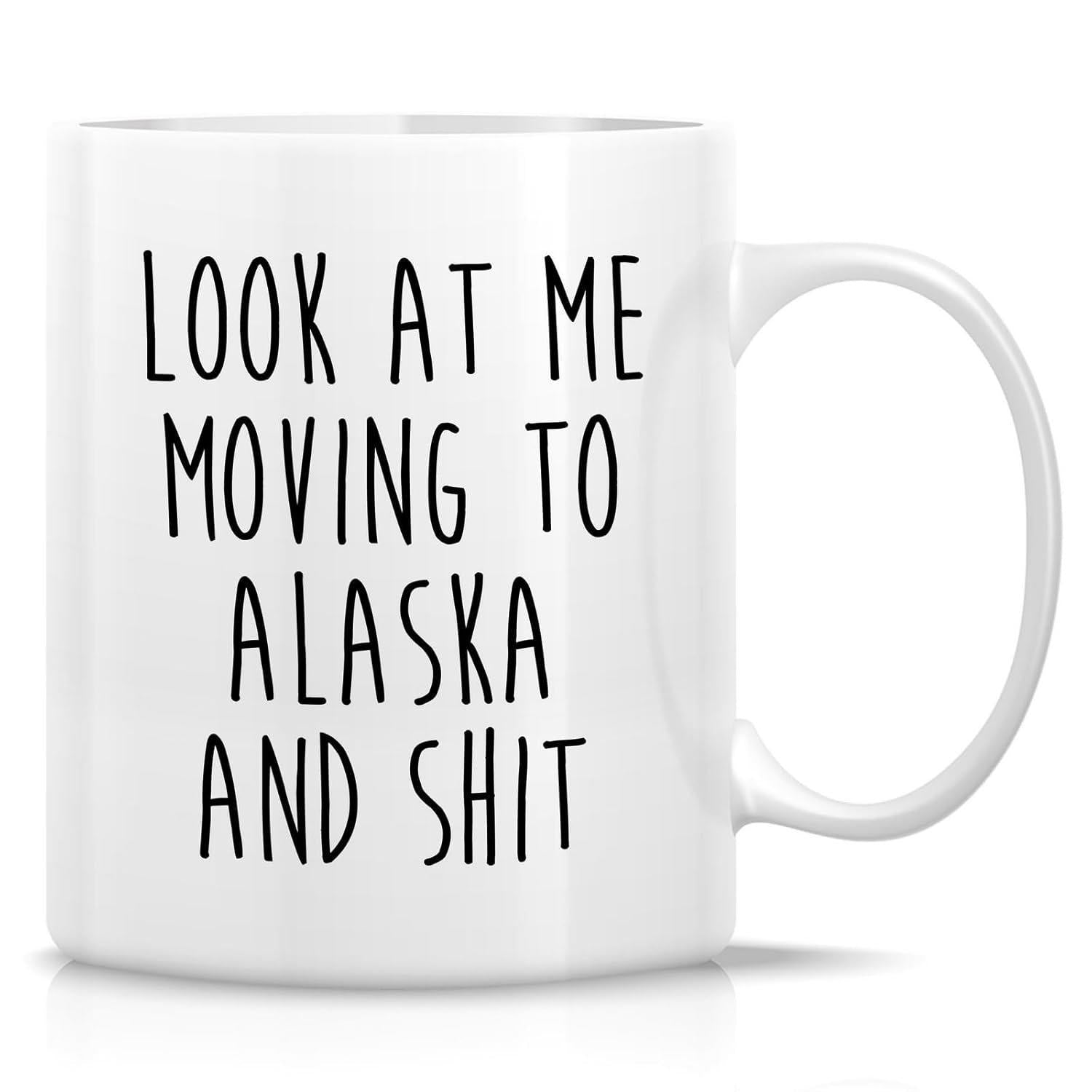 Tailorly White Ceramic 11 oz Mug - Look At Me Moving To Alaska And Shit Sleek Minimalist Glossy Surface Featuring A Plain Pure White Finish Mug