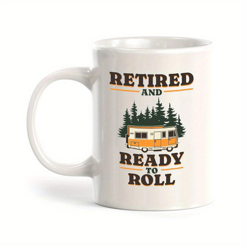 Tailorly White Ceramic 11 oz Mug - Retired And Ready To Roll Vintage Travel Trailer Parked Amidst Dense Forest Pine Trees Camper