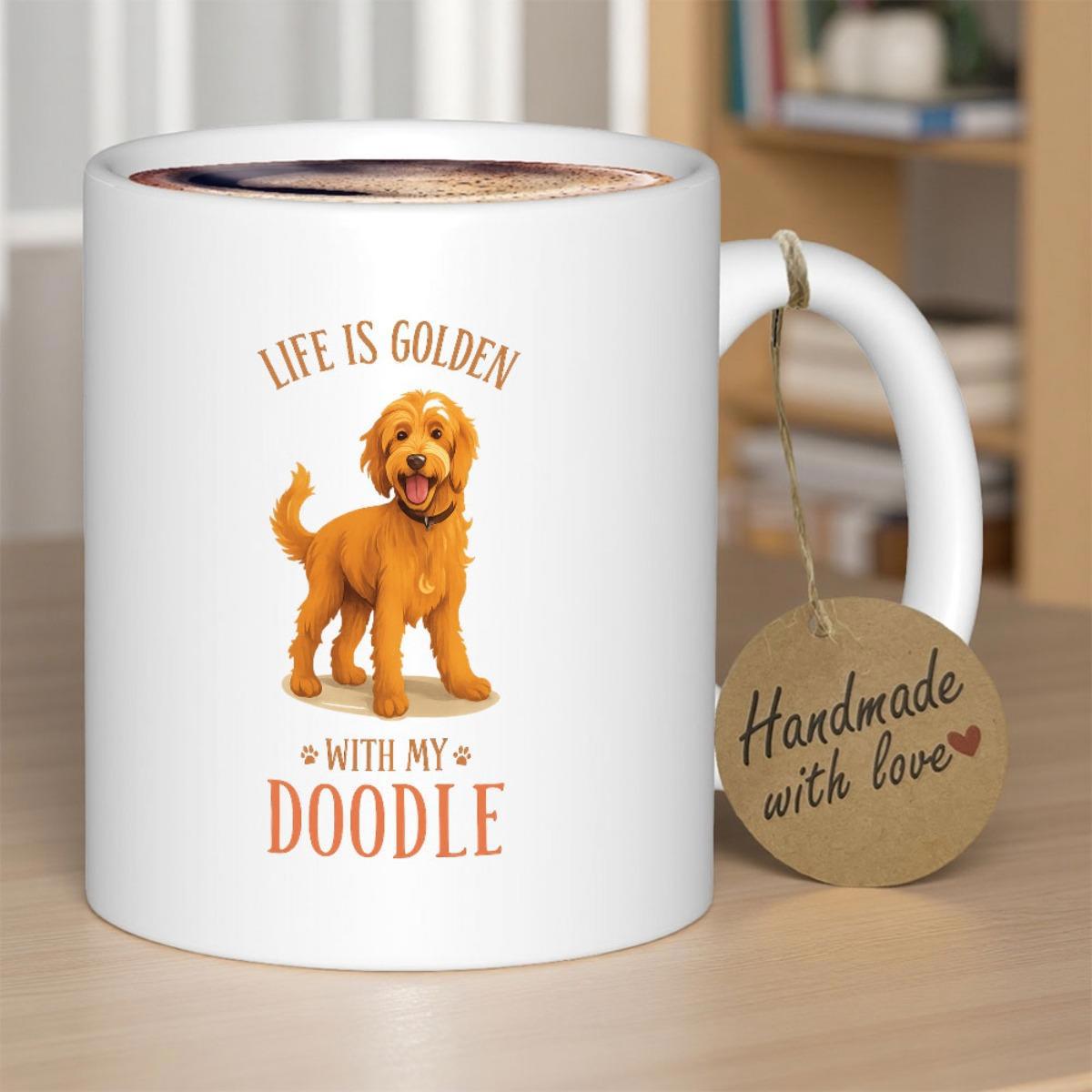 Tailorly White Ceramic 11 oz Mug - Life Is Golden With My Doodle Adorable Fluffy Golden Dog Standing Joyfully With A Happy Expression Dog