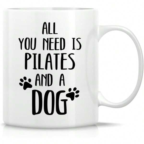 Tailorly White Ceramic 11 oz Mug - All You Need Is Pilates And A Dog Minimalist Design Featuring Two Small Stylized Black Paw Prints Among Text Dog