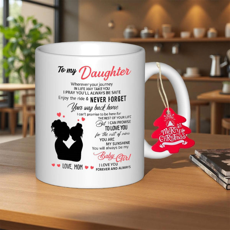 Tailorly White Ceramic 11 oz Mug - To My Daughter Love Mom Never Forget Your Way Back Home Baby Girl Elegant Black Silhouettes Of Mother And Daughter Embracing