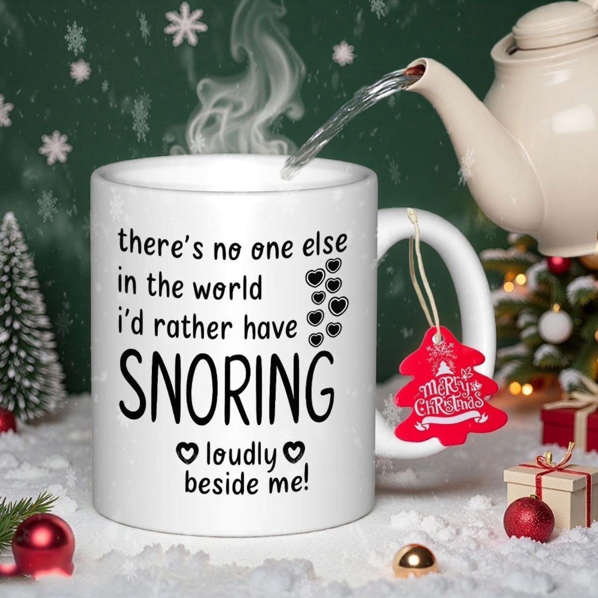 Tailorly White Ceramic 11 oz Mug - There Is No One Else In The World I Would Rather Have Snoring Loudly Beside Me Minimalist Decorative Black Icons Set Against A