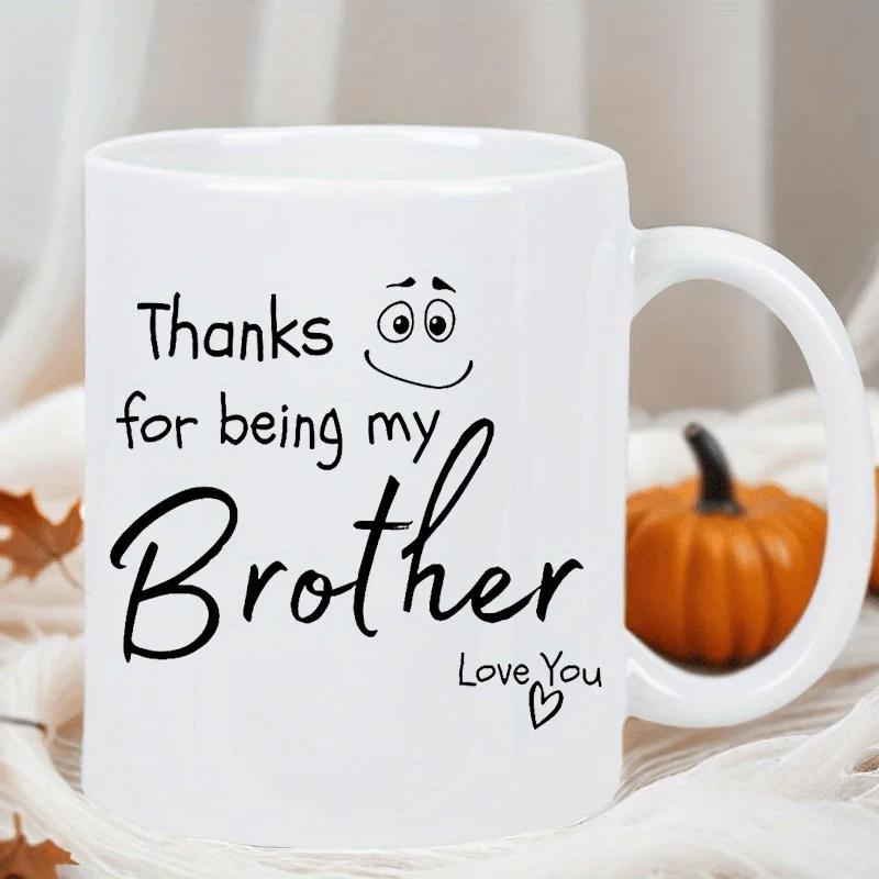 Tailorly White Ceramic 11 oz Mug - Thanks For Being My Brother Love You Minimalist Smiley Face With Small Heart And Expressive Eyes Brother