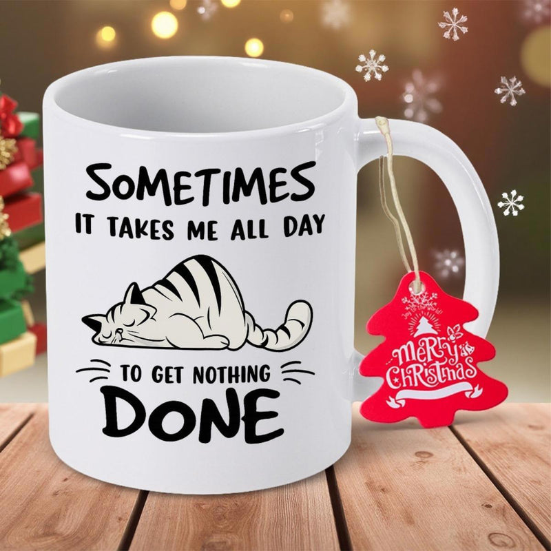 Tailorly White Ceramic 11 oz Mug - Sometimes It Takes Me All Day To Get Nothing Done Lazy Striped Feline Resting In Simple Hand Drawn Cartoon Style Cat