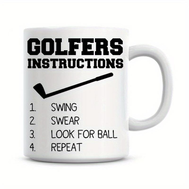 Tailorly White Ceramic 11 oz Mug - Golfers Instructions Swing Swear Look For Ball Repeat Minimalist Black Silhouette Of A Single Golf Club Against White Background