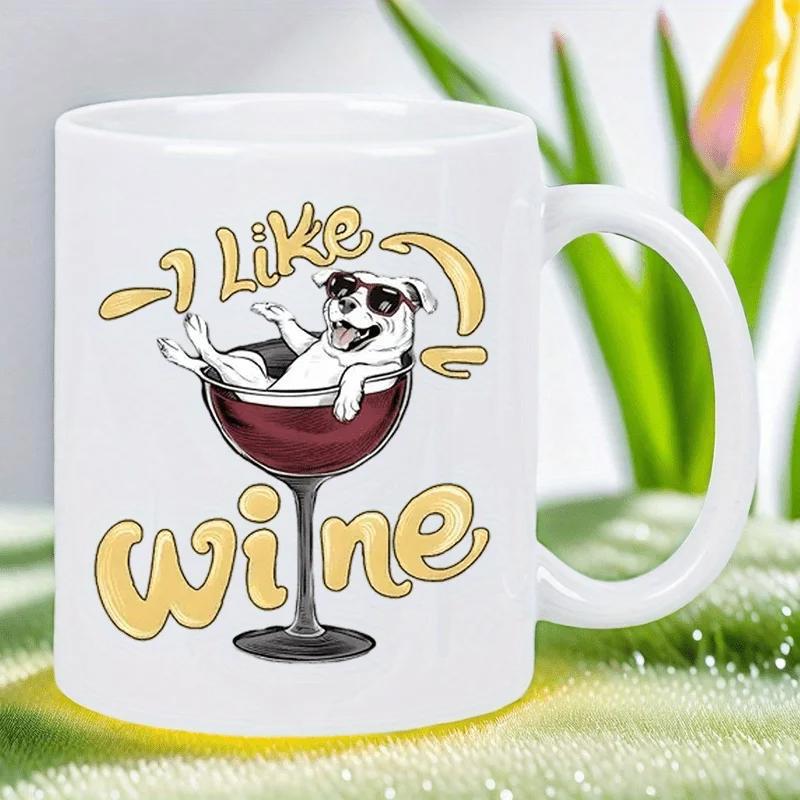 Tailorly White Ceramic 11 oz Mug - I Like Wine Cute Cartoon Dog Wearing Sunglasses Relaxing Inside A Large Glass Wine