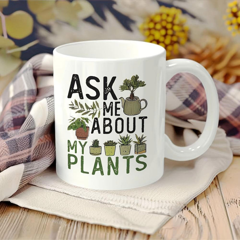 Tailorly White Ceramic 11 oz Mug - Ask Me About My Plants Variety Of Potted Succulents And Leafy Green Botanical Garden Foliage Plant