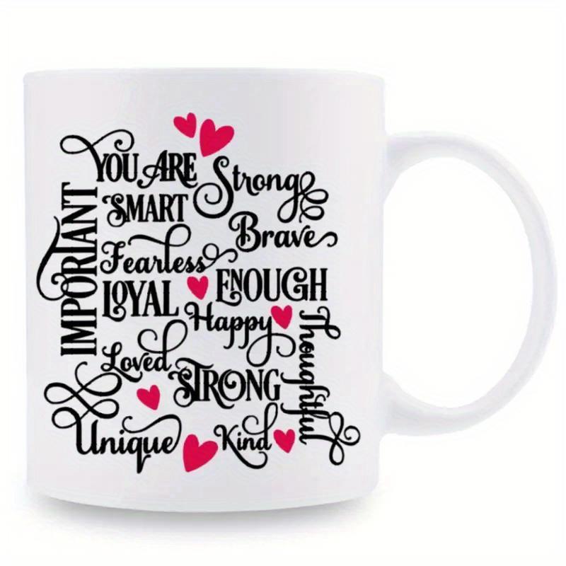 Tailorly White Ceramic 11 oz Mug - You Are Strong Smart Important Fearless Brave Loyal Enough Happy Thoughtful Loved Unique Kind Artistic Black Swirls And Vibrant