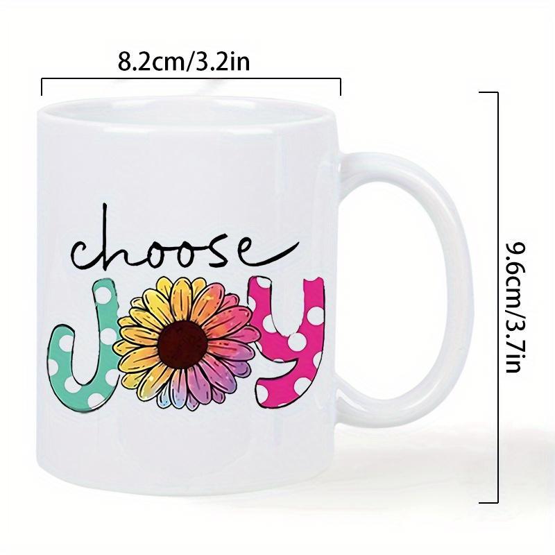 Tailorly White Ceramic 11 oz Mug - Choose Joy Vibrant Rainbow Sunflower With Polka Dotted Artistic Lettering Mug