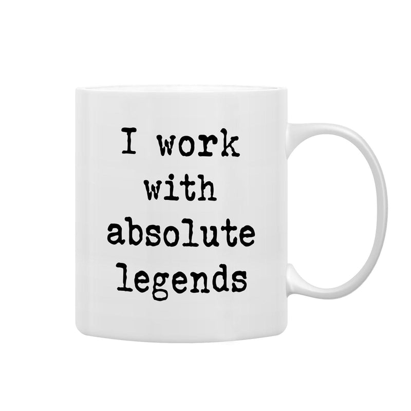 Tailorly White Ceramic 11 oz Mug - I Work With Absolute Legends Plain White Ceramic Cup Featuring Bold Black Typewriter Style Mug