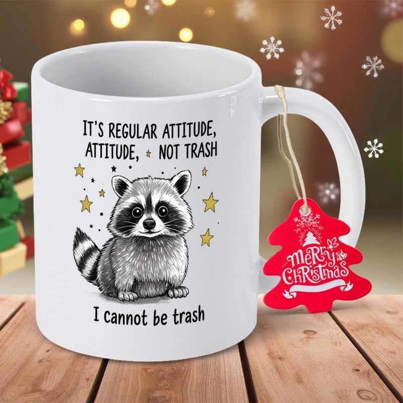 Tailorly White Ceramic 11 oz Mug - It Is Regular Attitude Attitude Not Trash I Cannot Be Trash Cute Furry Raccoon Character Surrounded By Tiny Shining Golden Stars