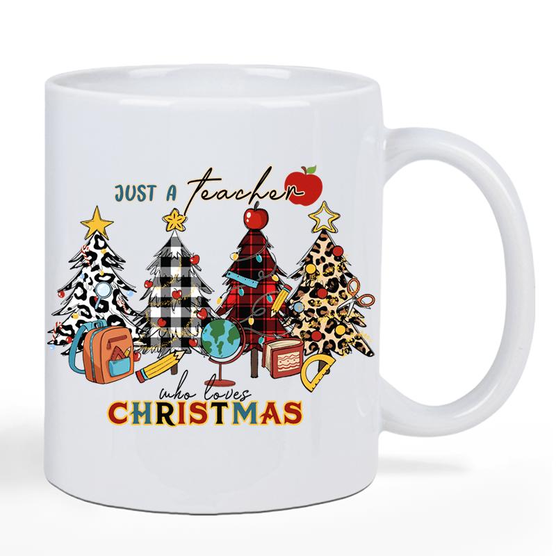 Tailorly White Ceramic 11 oz Mug - Just A Teacher Who Loves Christmas Patterned Festive Trees With School Supplies Among An Apple And Globe Christmas Trees