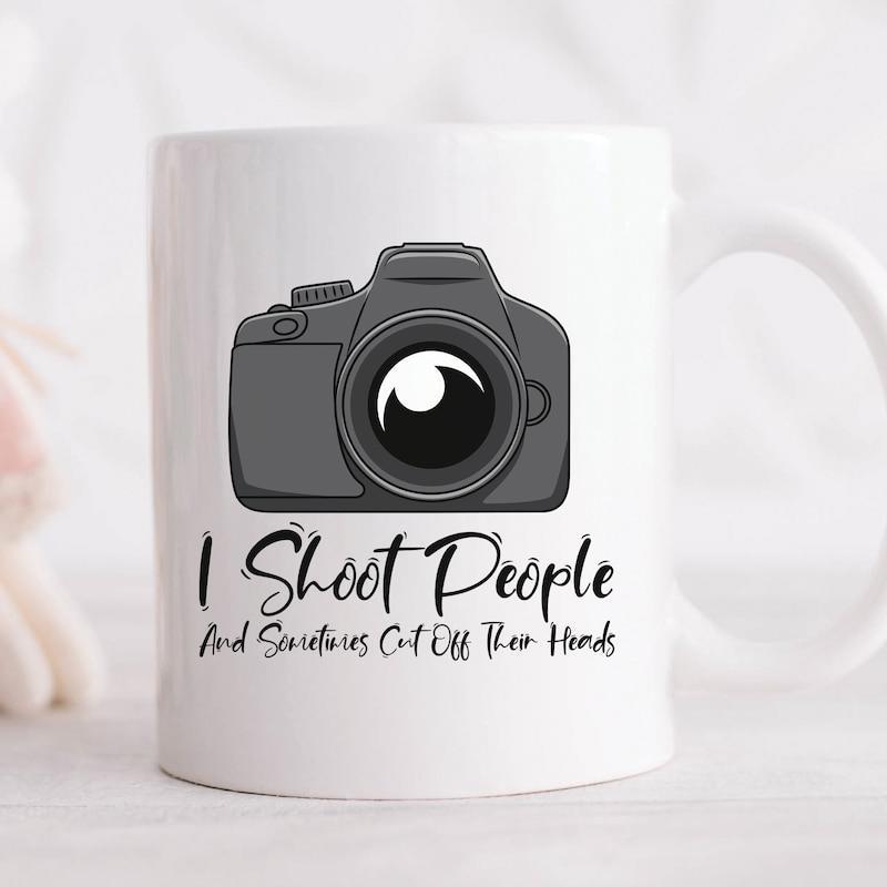 Tailorly White Ceramic 11 oz Mug - I Shoot People And Sometimes Cut Off Their Heads Minimalist Professional Digital Camera Body Featuring Artistic Hand Drawn