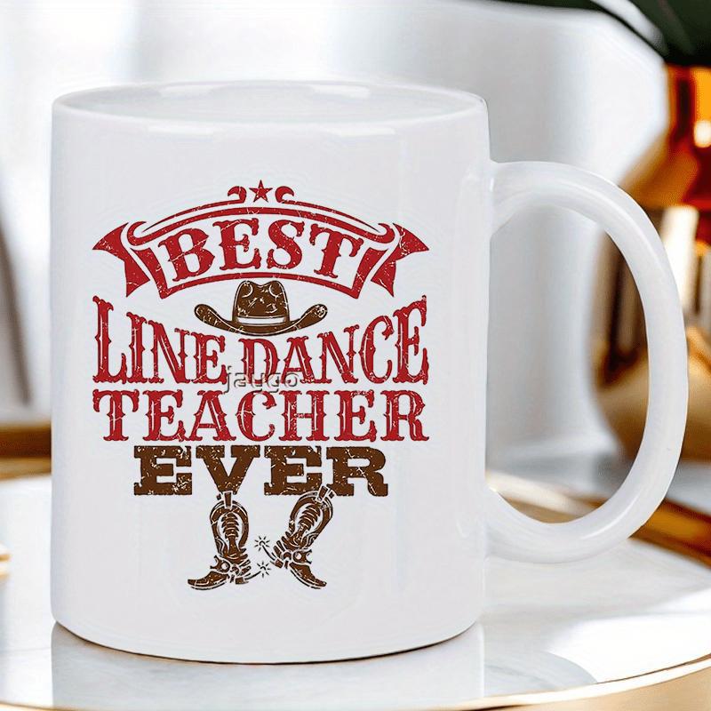 Tailorly White Ceramic 11 oz Mug - Best Line Dance Teacher Ever Rustic Red Banner With Iconic Cowboy Hat And Riding Boots