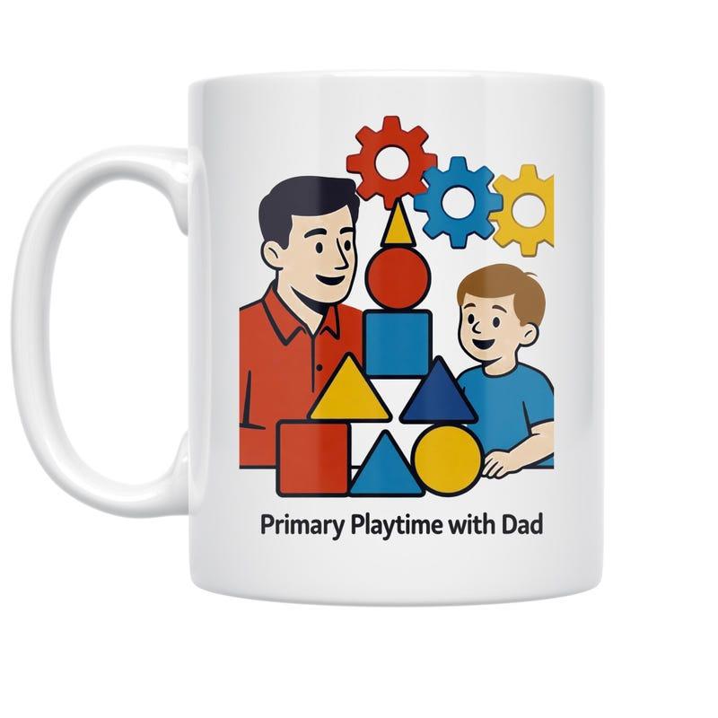 Tailorly White Ceramic 11 oz Mug - Primary Playtime With Dad Loving Father And Son Playing With Colorful Geometric Blocks And Gears Family