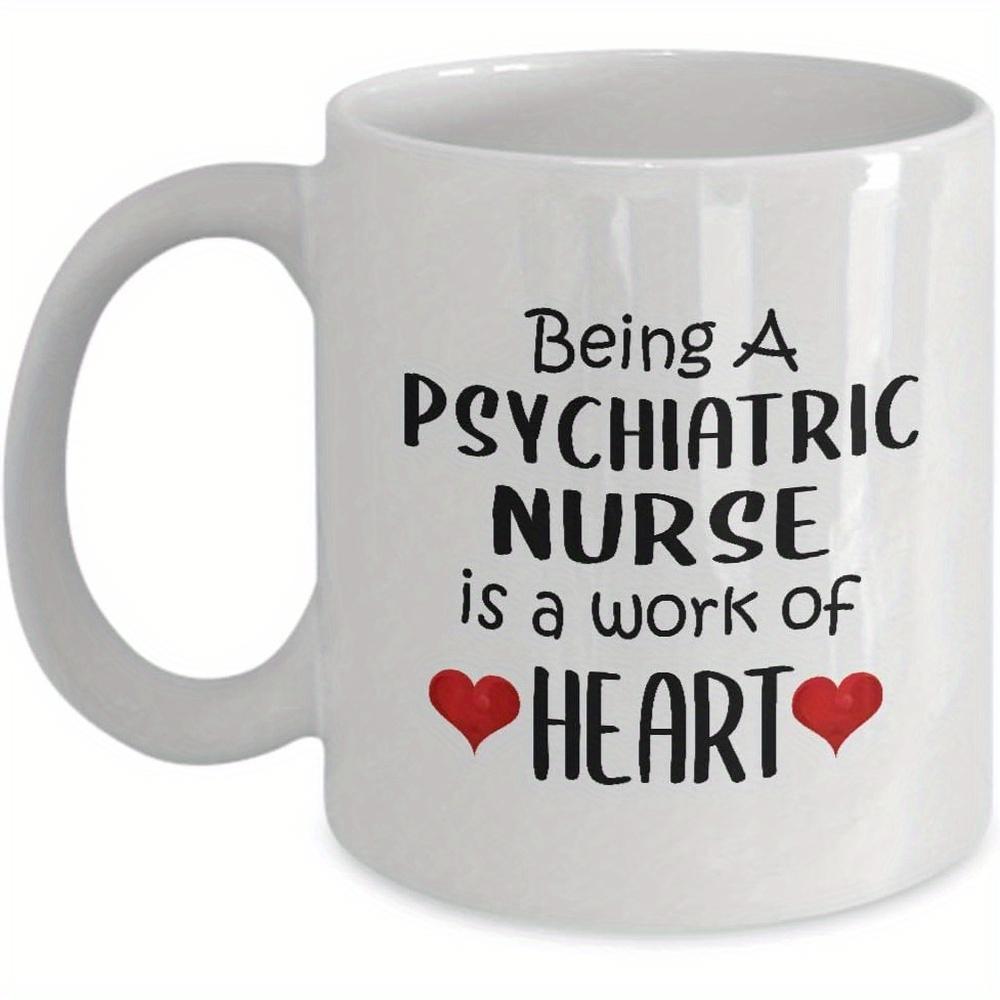 Tailorly White Ceramic 11 oz Mug - Being A Psychiatric Nurse Is A Work Of Heart Minimalist Featuring Symmetrical Red Hearts Decorating Symbolic Medical Mug