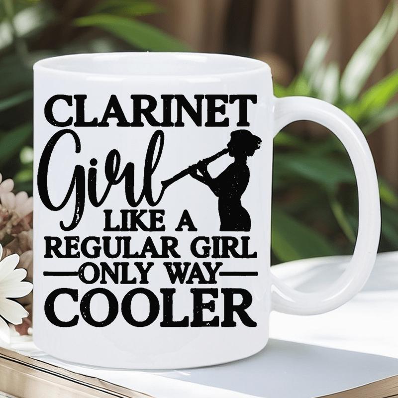 Tailorly White Ceramic 11 oz Mug - Clarinet Girl Like A Regular Girl Only Way Cooler Elegant Silhouette Of A Female Musician Playing The Wind Instrument Clarinet