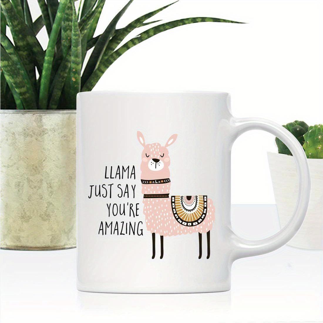 Tailorly White Ceramic 11 oz Mug - Llama Just Say Youre Amazing Adorable Pink Standing Animal Decorated With Colorful Patterned Saddle On White Background Llama