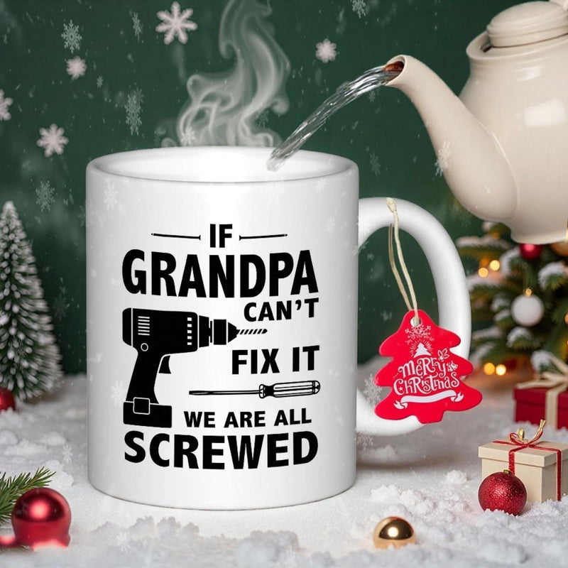 Tailorly White Ceramic 11 oz Mug - If Grandpa Cant Fix It We Are All Screwed Industrial Hardware Silhouette Featuring Handheld Power Tools And Handheld Flathead