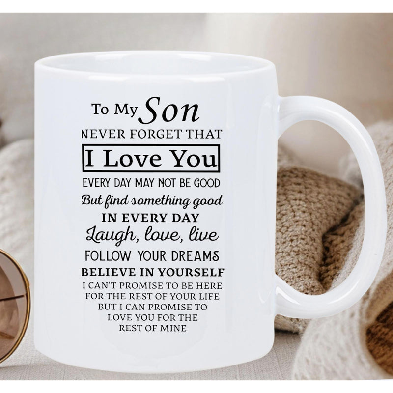 Tailorly White Ceramic 11 oz Mug - To My Son Never Forget That I Love You Minimalist Typography With Various Artistic Fonts Arranged In Balanced Vertical Layout