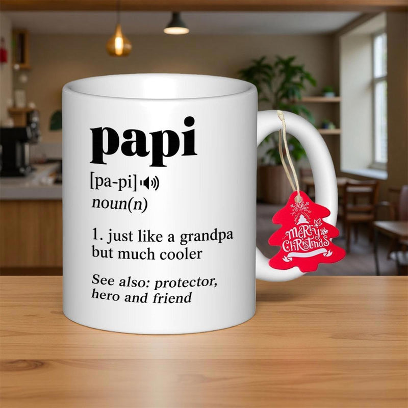 Tailorly White Ceramic 11 oz Mug - Papi Just Like A Grandpa But Much Cooler See Also Protector Hero And Friend Minimalist Featuring Artistic Bold Dictionary
