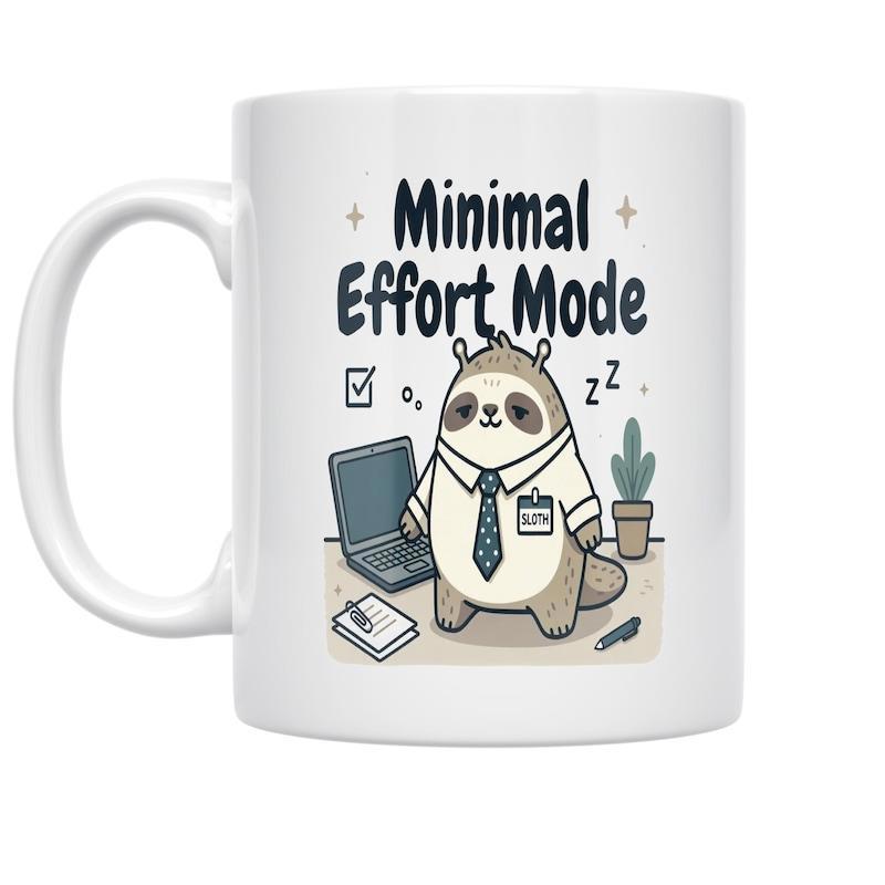 Tailorly White Ceramic 11 oz Mug - Minimal Effort Mode Lazy Office Worker Standing Near Desk Laptop And Small Potted Plant Sloth