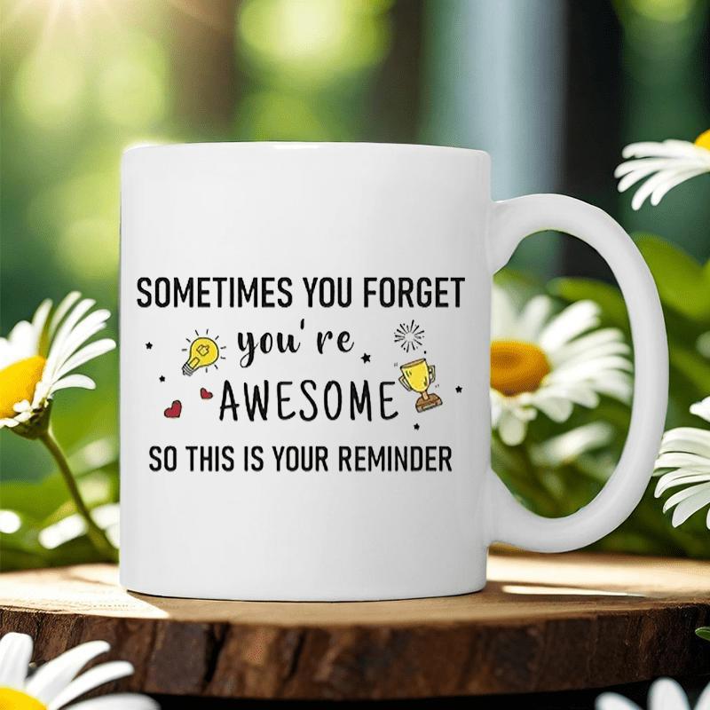 Tailorly White Ceramic 11 oz Mug - Sometimes You Forget Youre Awesome So This Is Your Reminder Inspirational Minimalist White Surface With Small Colorful