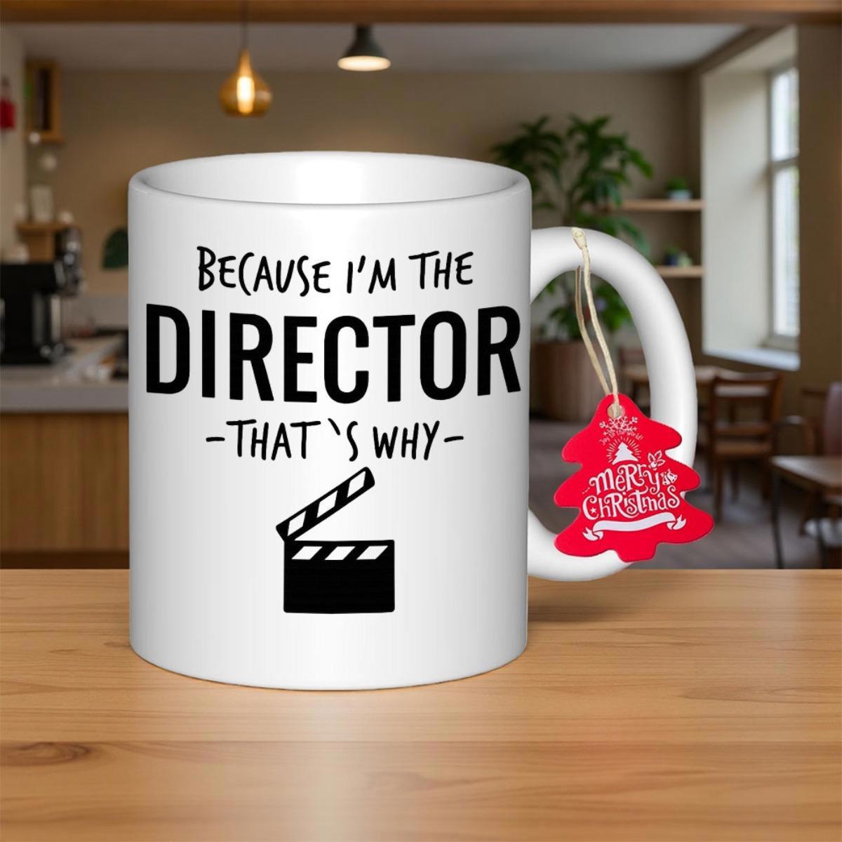 Tailorly White Ceramic 11 oz Mug - Because Im The Director Thats Why Minimalist Bold Black Movie Icon Design On White Background Clapperboard