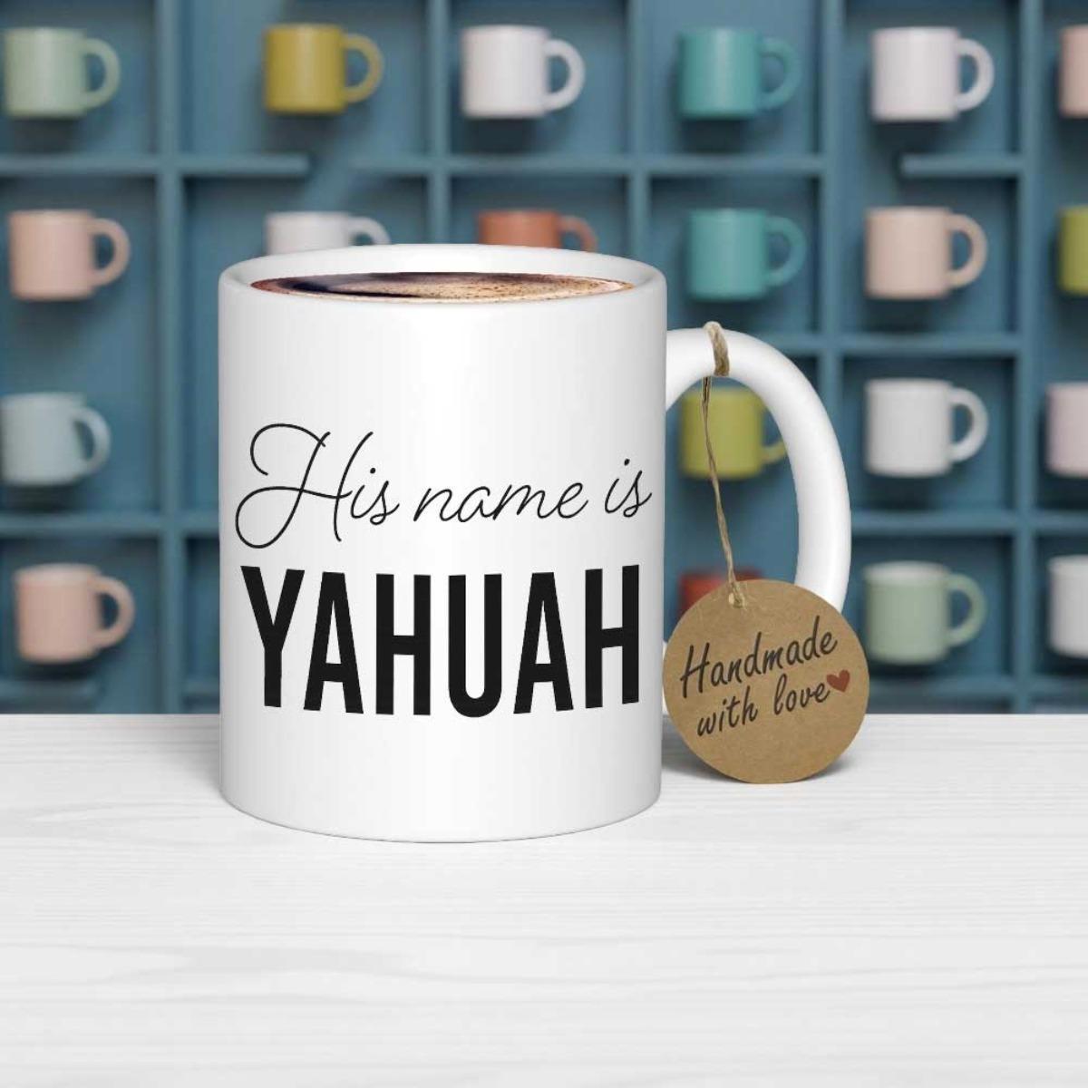 Tailorly White Ceramic 11 oz Mug - His Name Is Yahuah Ceramic Minimalist White Surface Displaying Bold Black Religious Lettering Mug