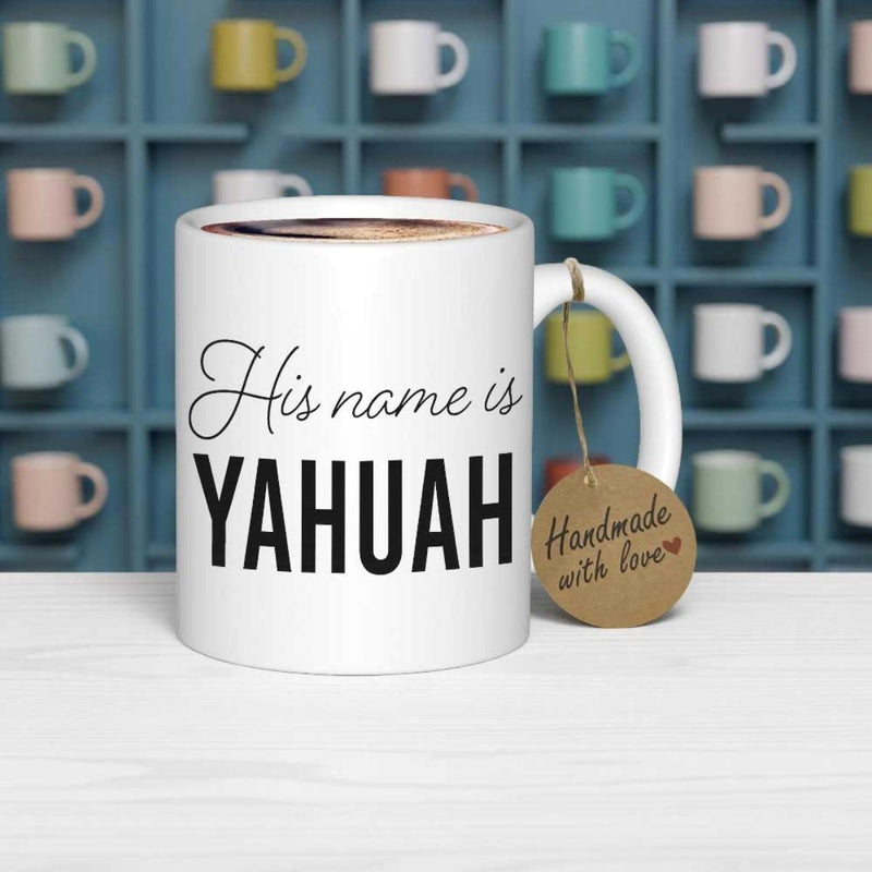 Tailorly White Ceramic 11 oz Mug - His Name Is Yahuah Ceramic Minimalist White Surface Displaying Bold Black Religious Lettering Mug