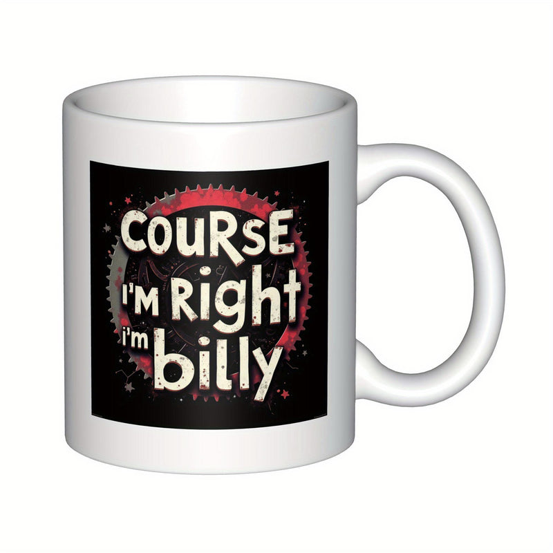 Tailorly White Ceramic 11 oz Mug - Course Im Right Im Billy Bold Red Industrial Cog With Grunge Splatters Inside A Black Square Cog