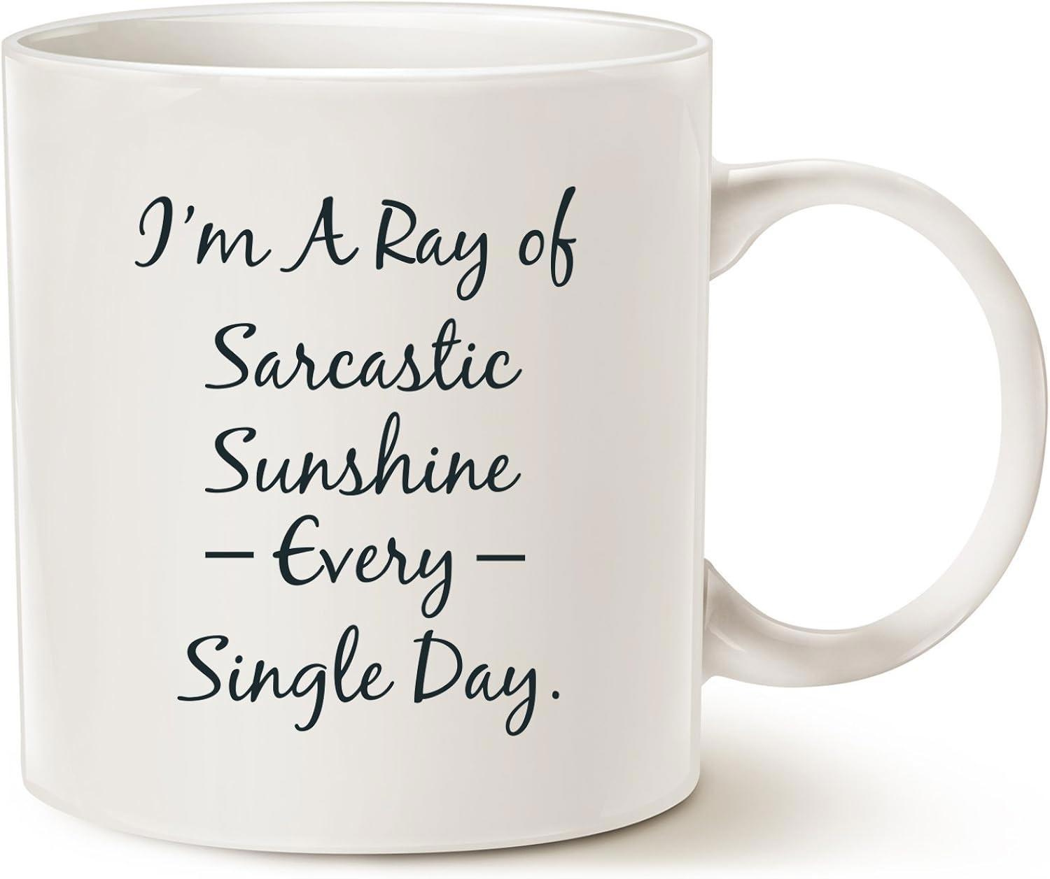 Tailorly White Ceramic 11 oz Mug - Im A Ray Of Sarcastic Sunshine Every Single Day Minimalist With Elegant Handwritten Script Typography Mug
