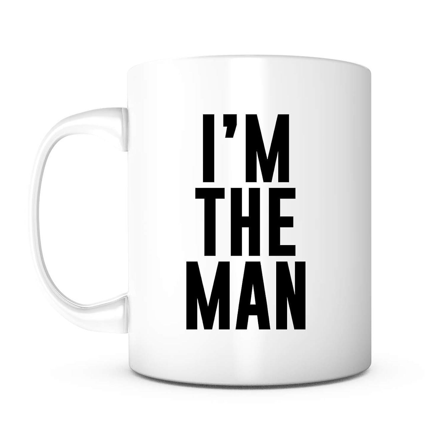 Tailorly White Ceramic 11 oz Mug - I'm The Man Pure With Bold Black Sans Serif Typography Mug