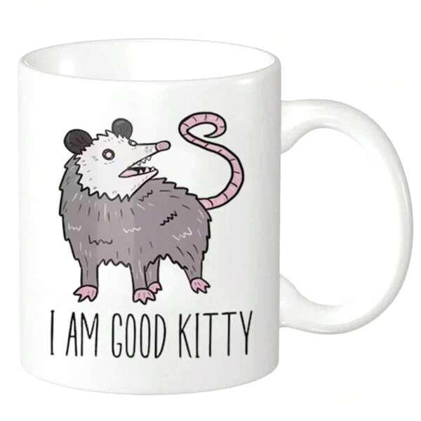 Tailorly White Ceramic 11 oz Mug - I Am Good Kitty Quirky Hand Drawn Possum With Curled Pink Tail And Open Mouth Opossum