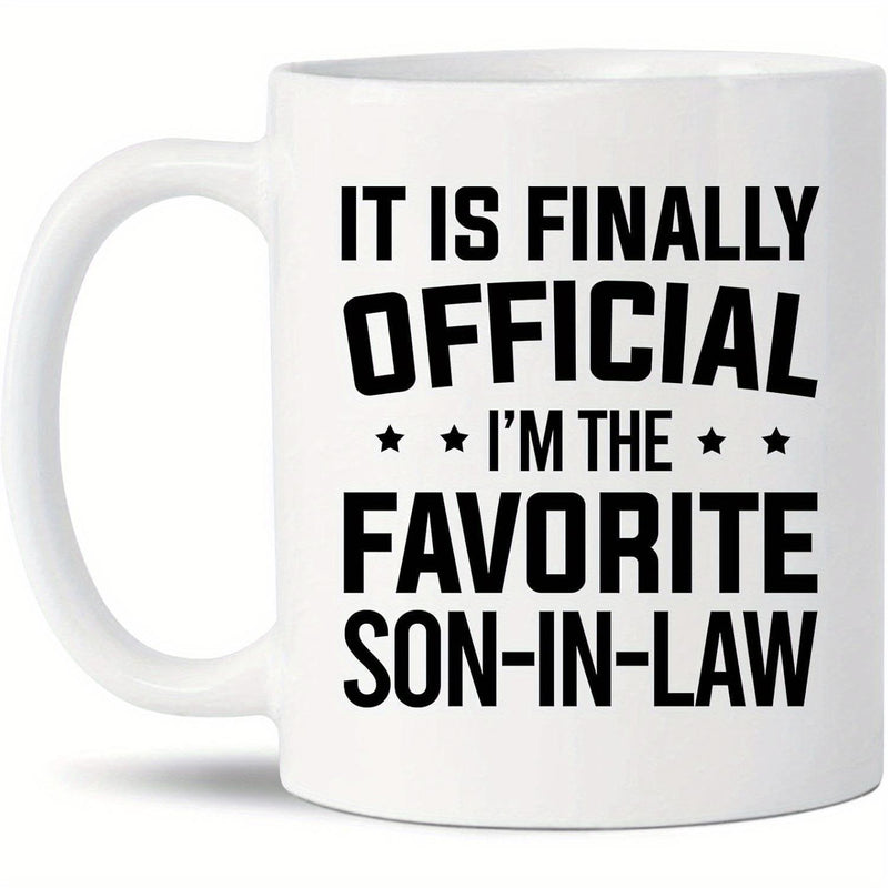Tailorly White Ceramic 11 oz Mug - It Is Finally Official I'm The Favorite Son In Law Simple Bold Black Lettering With Small Decorative Side Stars Mug