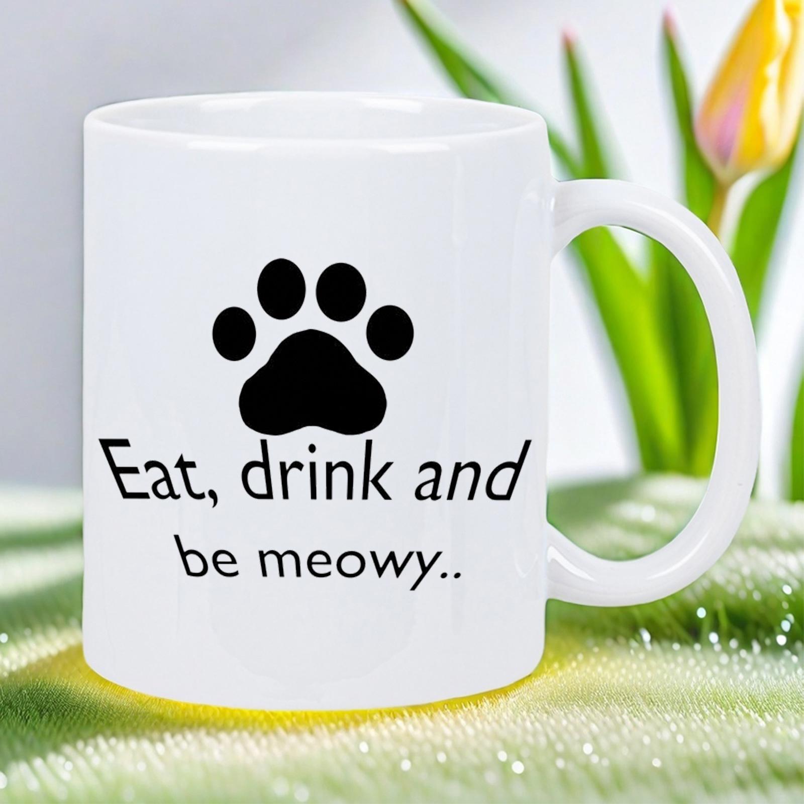 Tailorly White Ceramic 11 oz Mug - Eat Drink And Be Meowy Minimalist Black Ink Style Animal Footprint Symbol On Ceramic Surface Paw Print