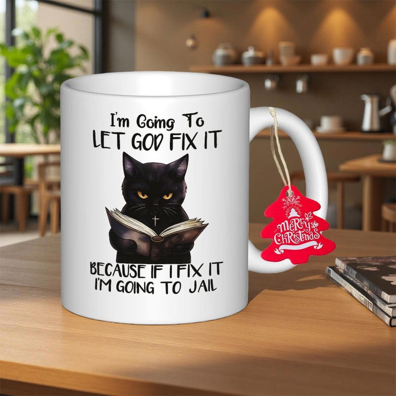 Tailorly White Ceramic 11 oz Mug - Im Going To Let God Fix It Because If I Fix It Im Going To Jail Mysterious Black Cat Reading An Ancient Book With Intense Yellow