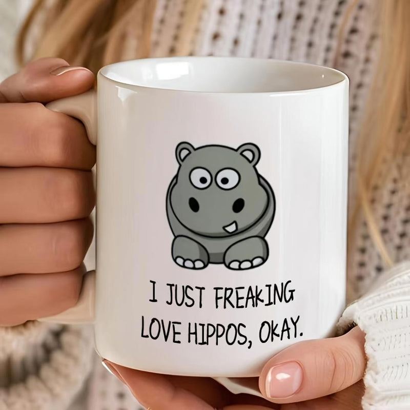 Tailorly White Ceramic 11 oz Mug - I Just Freaking Love Hippos Okay Adorable Grey Cartoon Character With Large Round Eyes Sitting Playfully Hippo