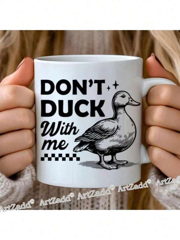 Tailorly White Ceramic 11 oz Mug - Don't Duck With Me Detailed Monochrome Sketch Of A Realistic Wild Mallard Standing Duck