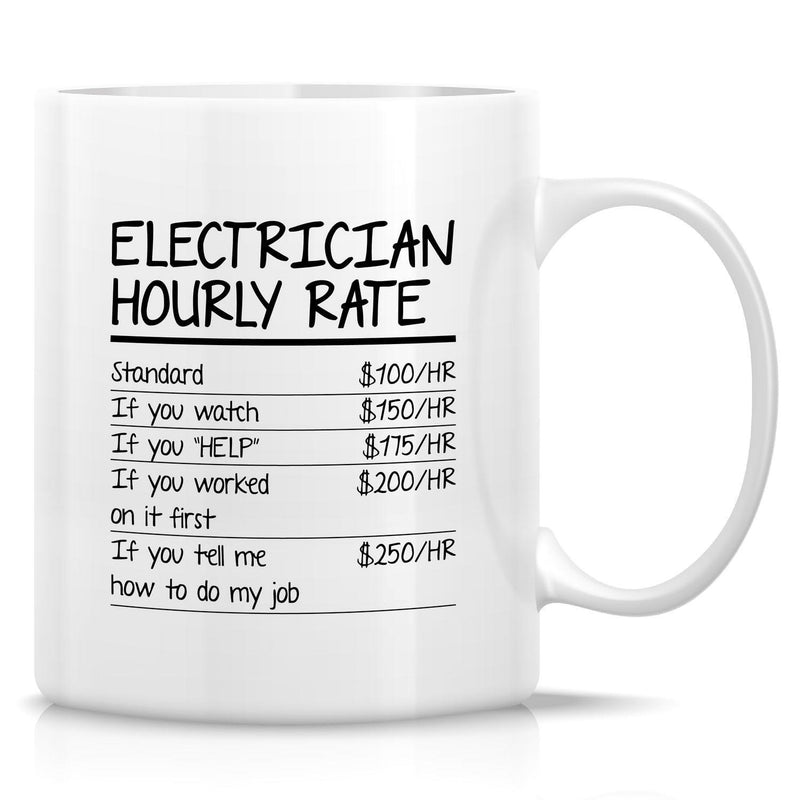 Tailorly White Ceramic 11 oz Mug - Electrician Hourly Rate Simple Bold Black Text Layout Over A Clean