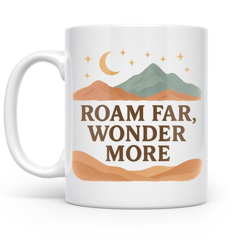 Tailorly White Ceramic 11 oz Mug - Roam Far Wonder More Scenic Landscape Under Golden Moon And Stars With Earthy Dunes Mountain