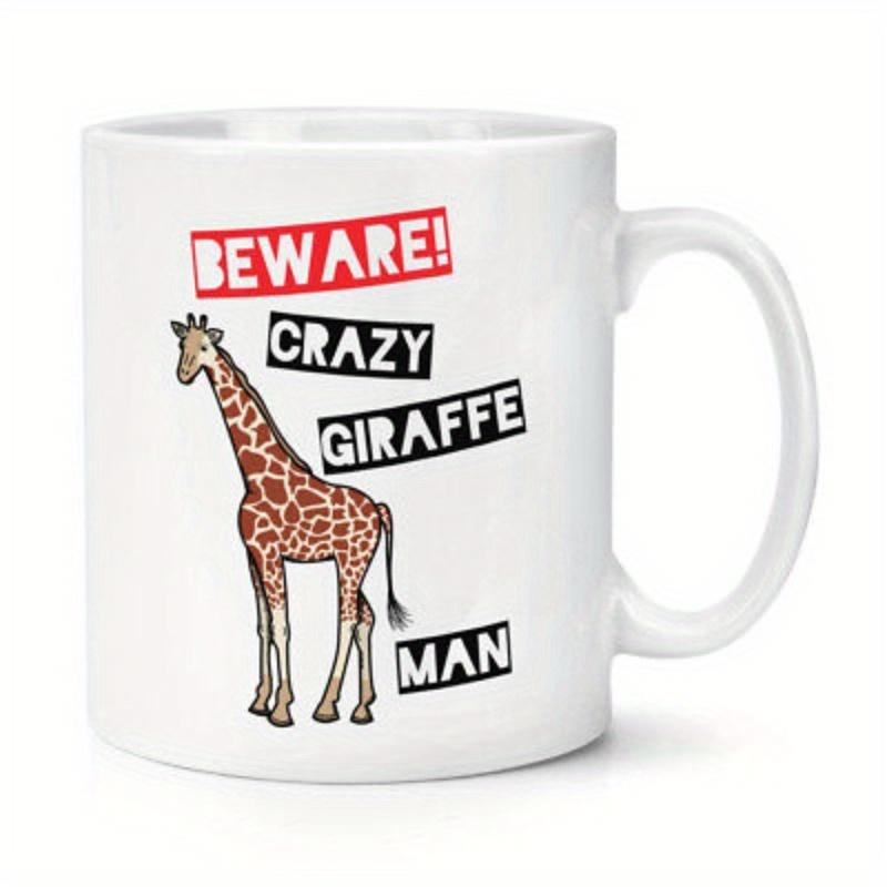 Tailorly White Ceramic 11 oz Mug - Beware Crazy Giraffe Man Majestic Spotted Animal Standing Calmly Against A Clean White Background Giraffe